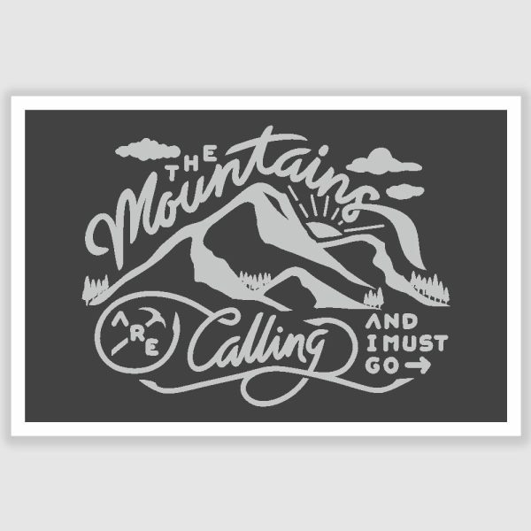 The Mountains Are Calling Inspirational Funny Poster (12 x 18 inch)