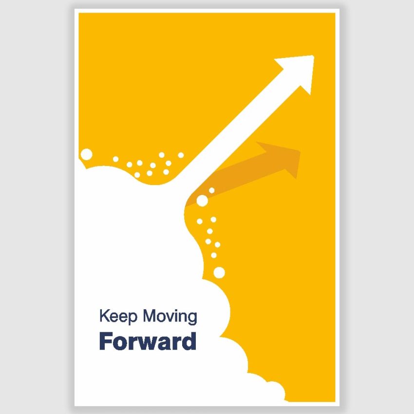 Keep Moving Forward Inspirational Poster (12 x 18 inch)