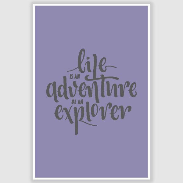 Life Is An Adventure Inspirational Poster (12 x 18 inch)