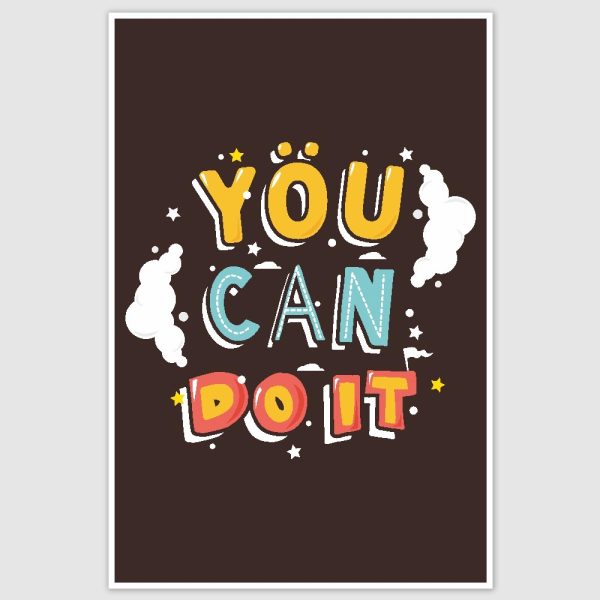 You Can Do It Inspirational Poster (12 x 18 inch)