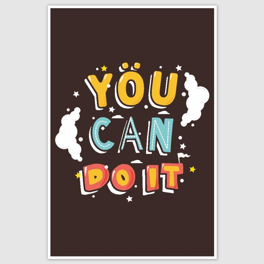 You Can Do It Inspirational Poster (12 x 18 inch)