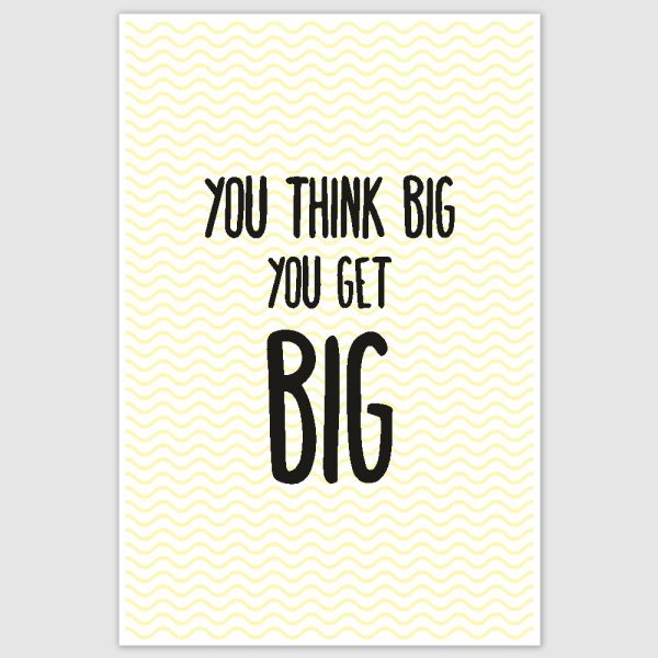 Think Big Get Big Inspirational Poster (12 x 18 inch)