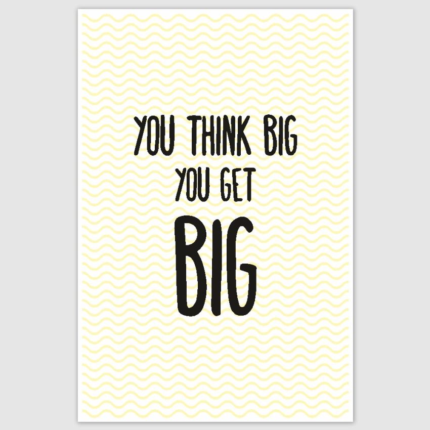 Think Big Get Big Inspirational Poster (12 x 18 inch)