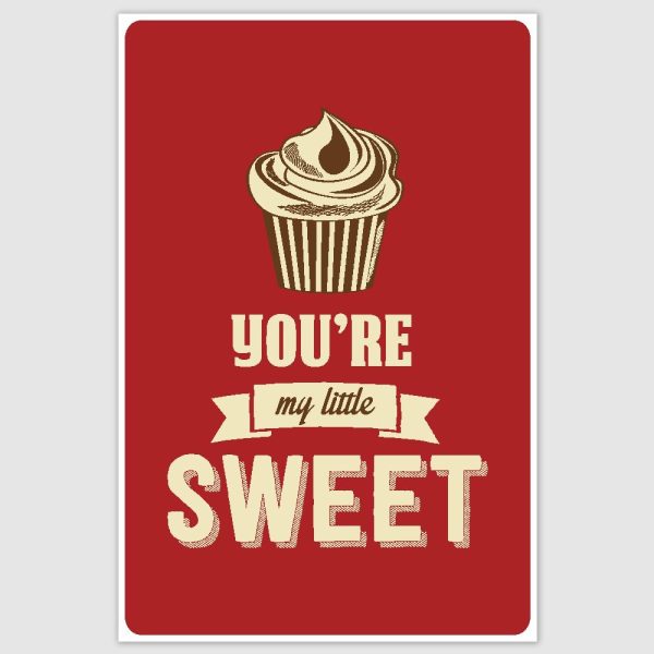 You are my little sweet Poster (12 x 18 inch)