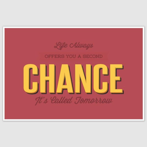 Life Offers A Second Chance Inspirational Poster (12 x 18 inch)