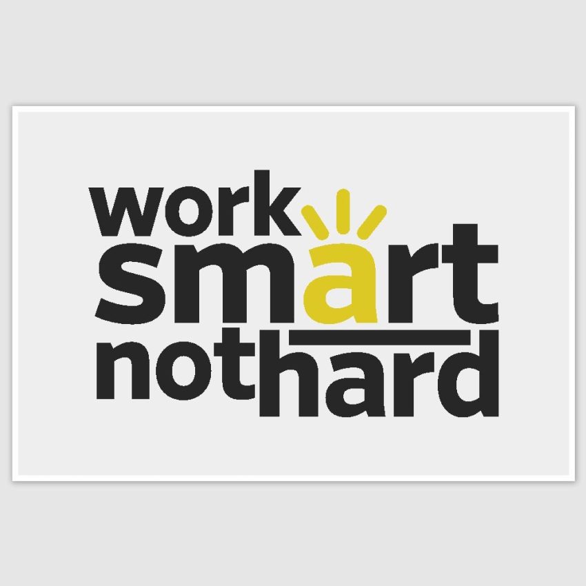 Work Smart Inspirational Poster (12 x 18 inch)