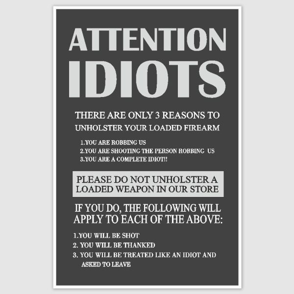 Attention Idiots Funny Poster (12 x 18 inch)