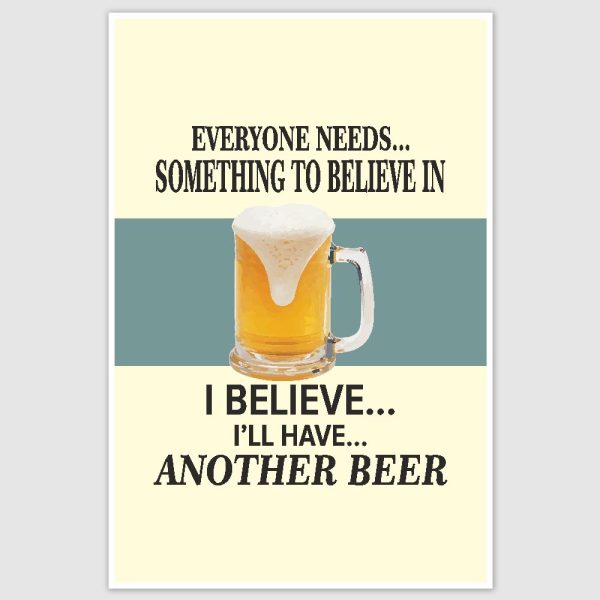 Another Beer Funny Poster (12 x 18 inch)