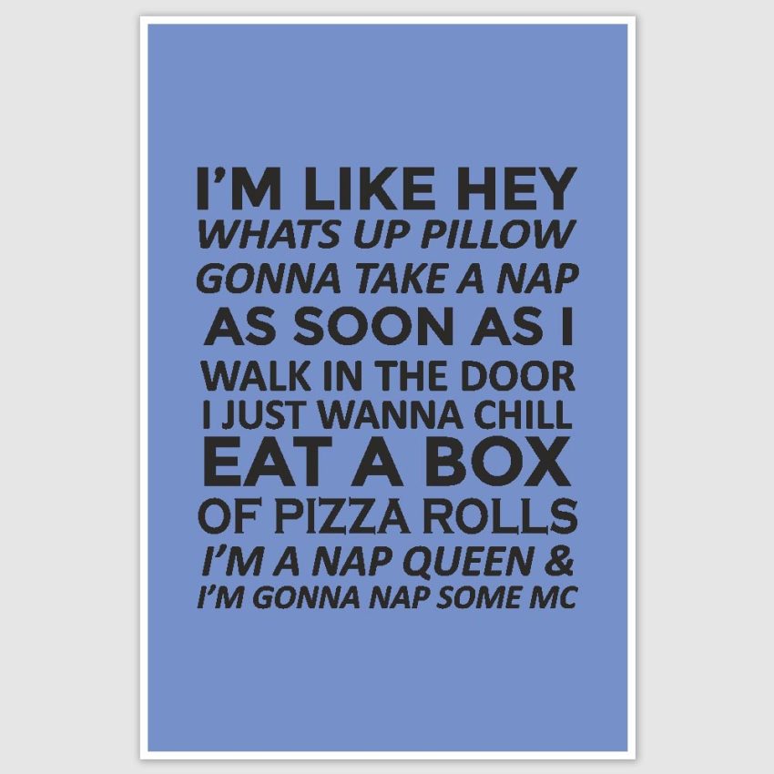 Nap Queen Funny Lines Poster (12 x 18 inch)