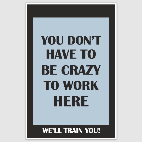 Crazy Funny Poster (12 x 18 inch)