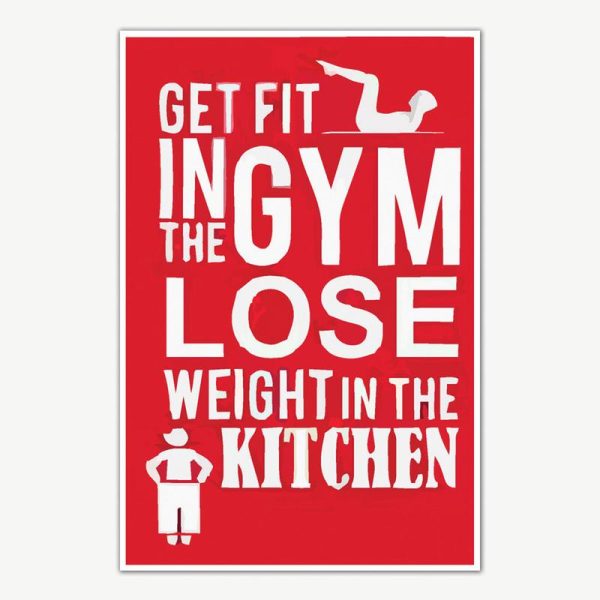 Get Fit Lose Weight Gym Quotes Poster Art