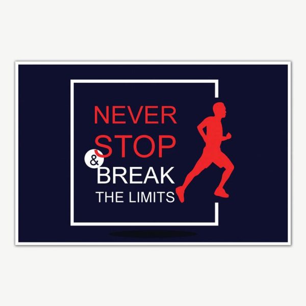 Never Stop And Break The Limits Gym Quotes Poster Art