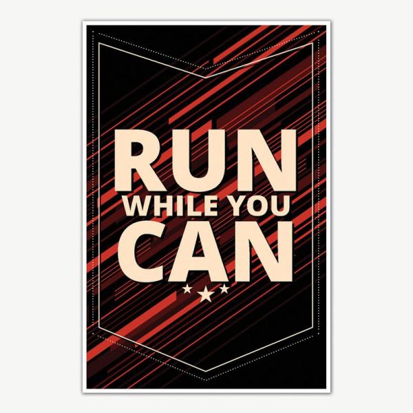 Run While You Can Fitness Poster Art