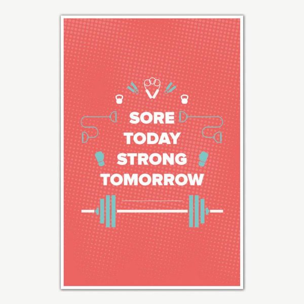 Sore Today Strong Tomorrow Fitness Poster Art