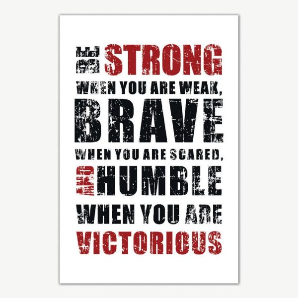 Be Strong Brave Humble Quote Poster Art