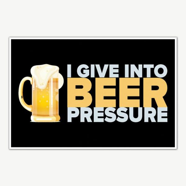 Beer Pressure Poster Art