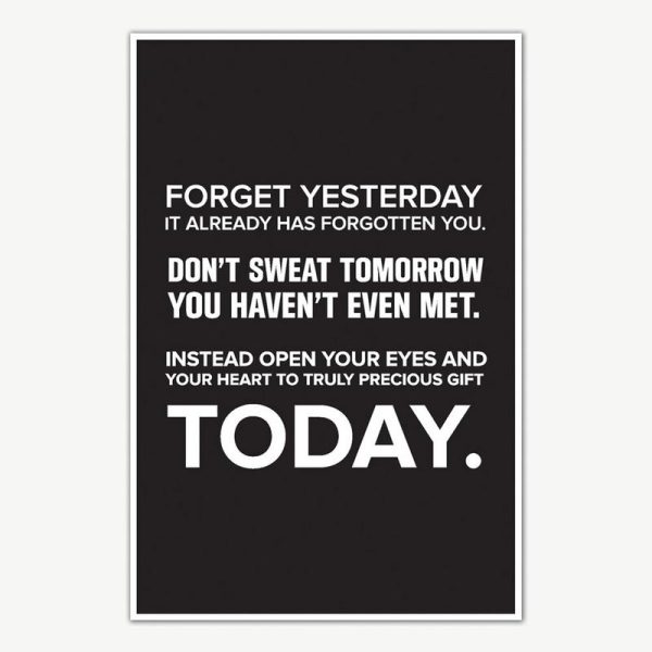 Forget Yesterday Quote Poster Art