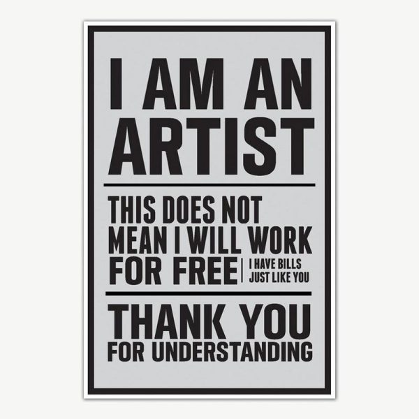 I am an Artist Quote Poster Art