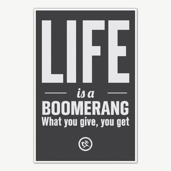 Life Is A Boomerang Quotes Poster Art