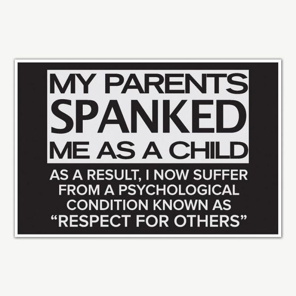 My Parents Spanked Me Quote Poster Art