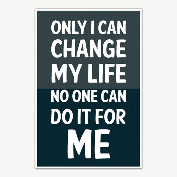 Change My Life Quotes Poster Art