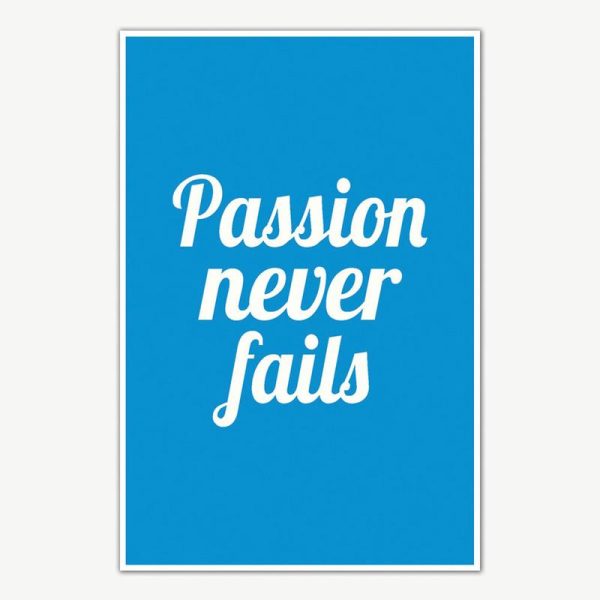 Passion Never Fails Poster