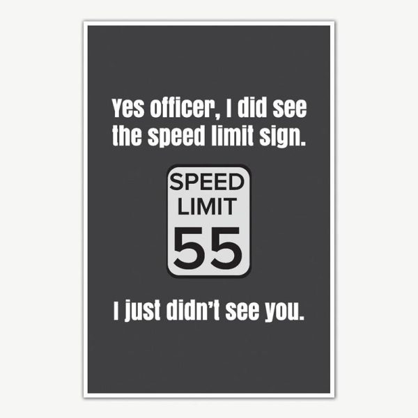 Speed Limit Quote Poster