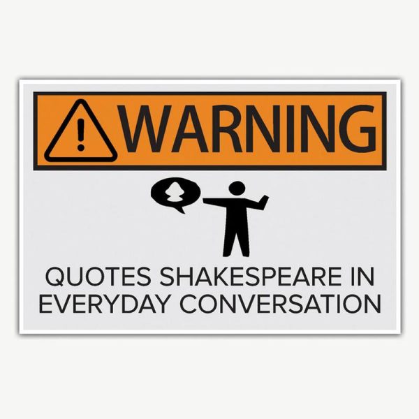 Warning Quotes Shakespeare Poster