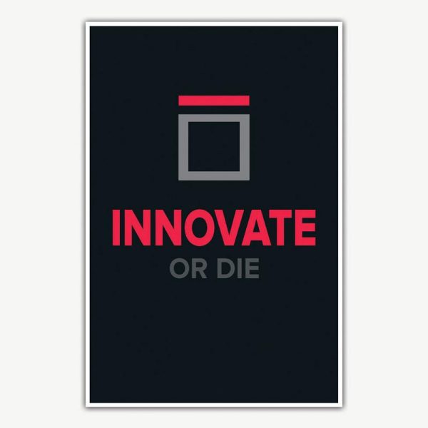 Innovate Or Die Poster