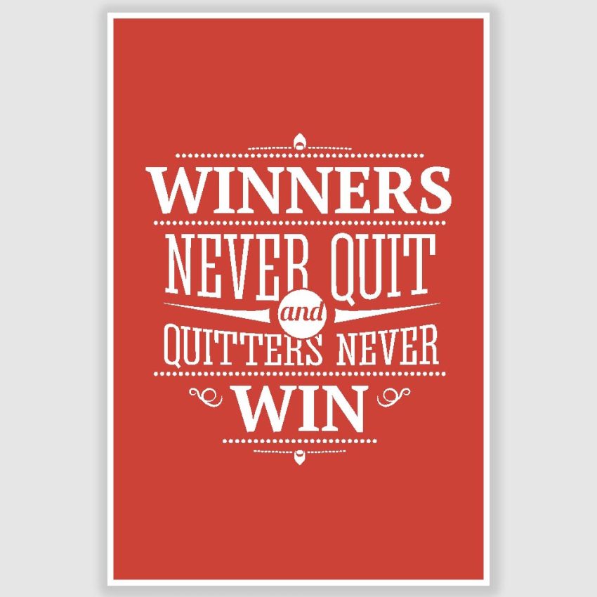 Winners Never Quit Inspirational Poster (12 x 18 inch)