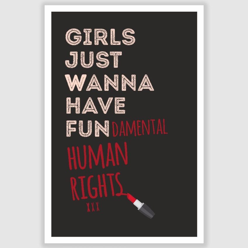 Girls Want Fundamental Rights Poster (12 x 18 inch)