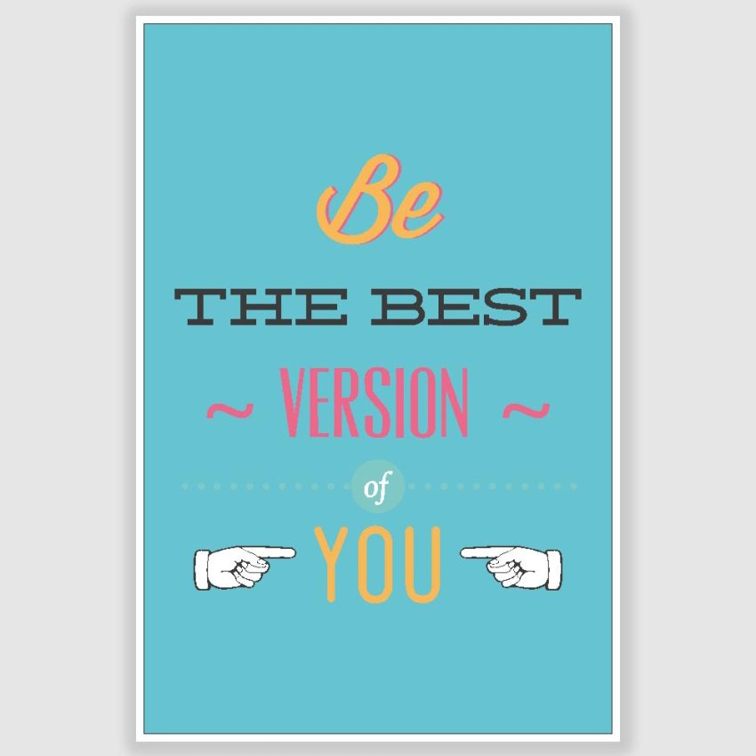 Be The Best Version Inspirational Poster (12 x 18 inch)