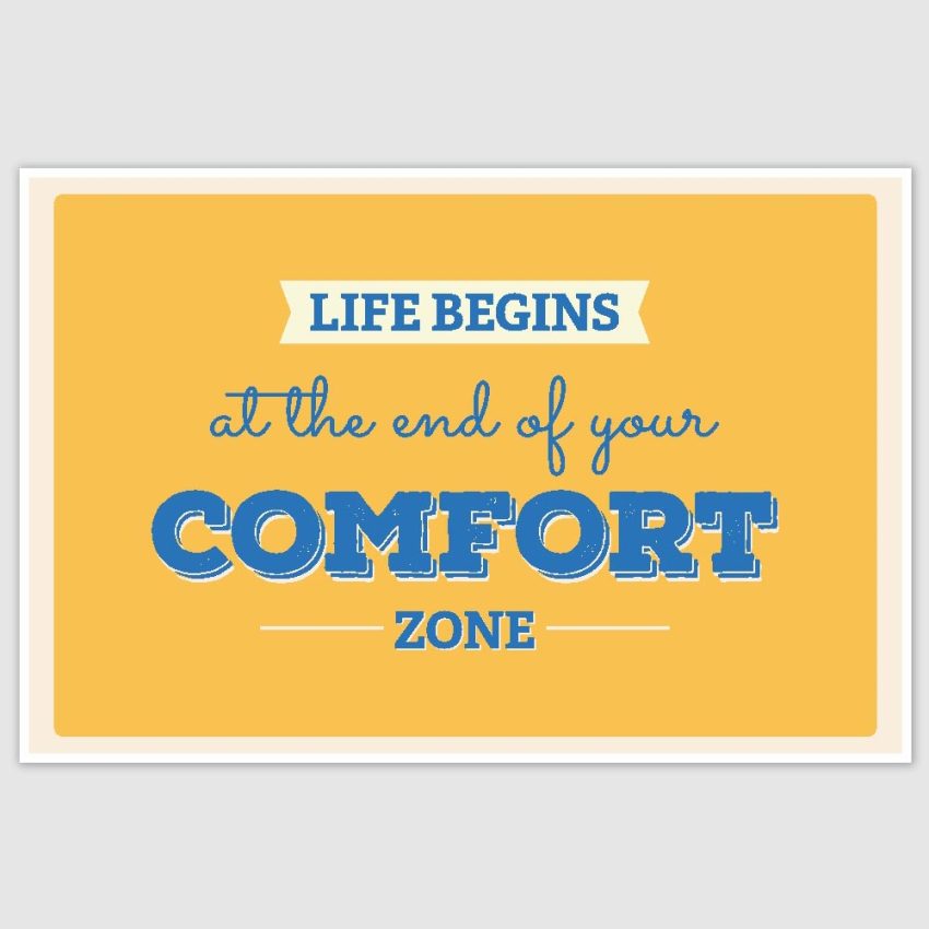 End Of Comfort Zone Inspirational Poster (12 x 18 inch)