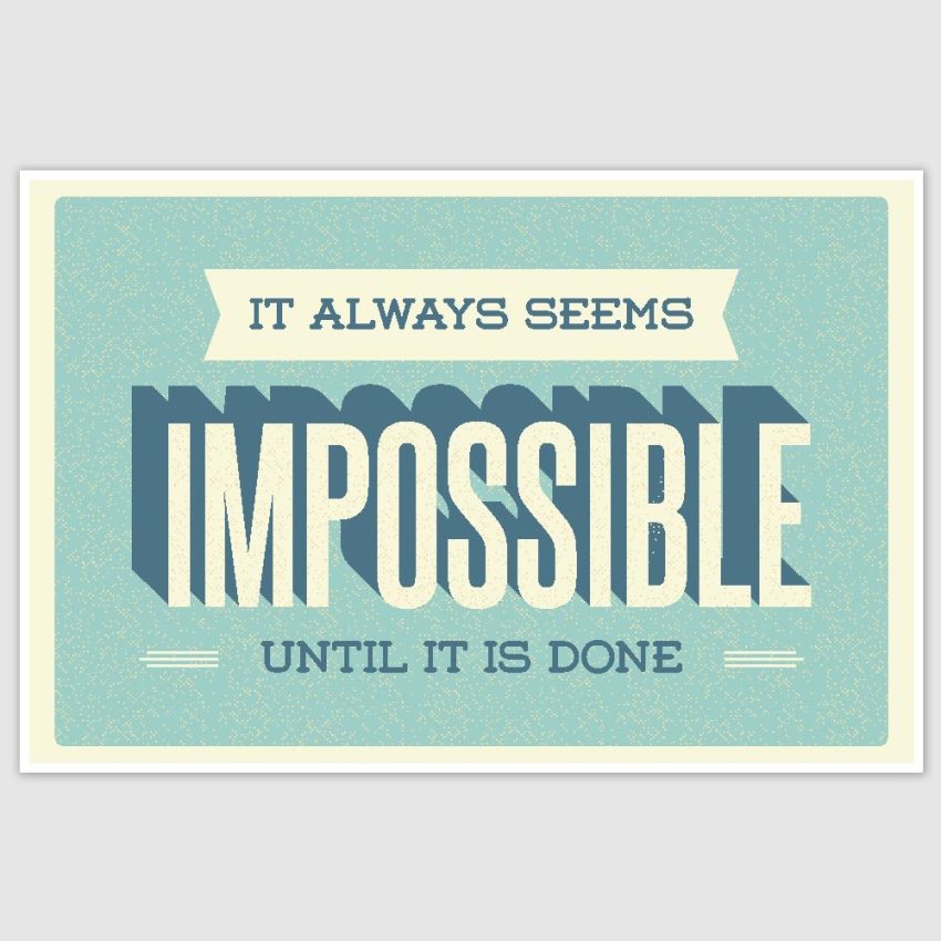 Impossible Inspirational Poster (12 x 18 inch)