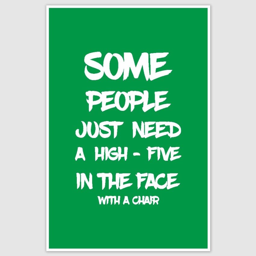 High Five In The Face Funny Poster (12 x 18 inch)