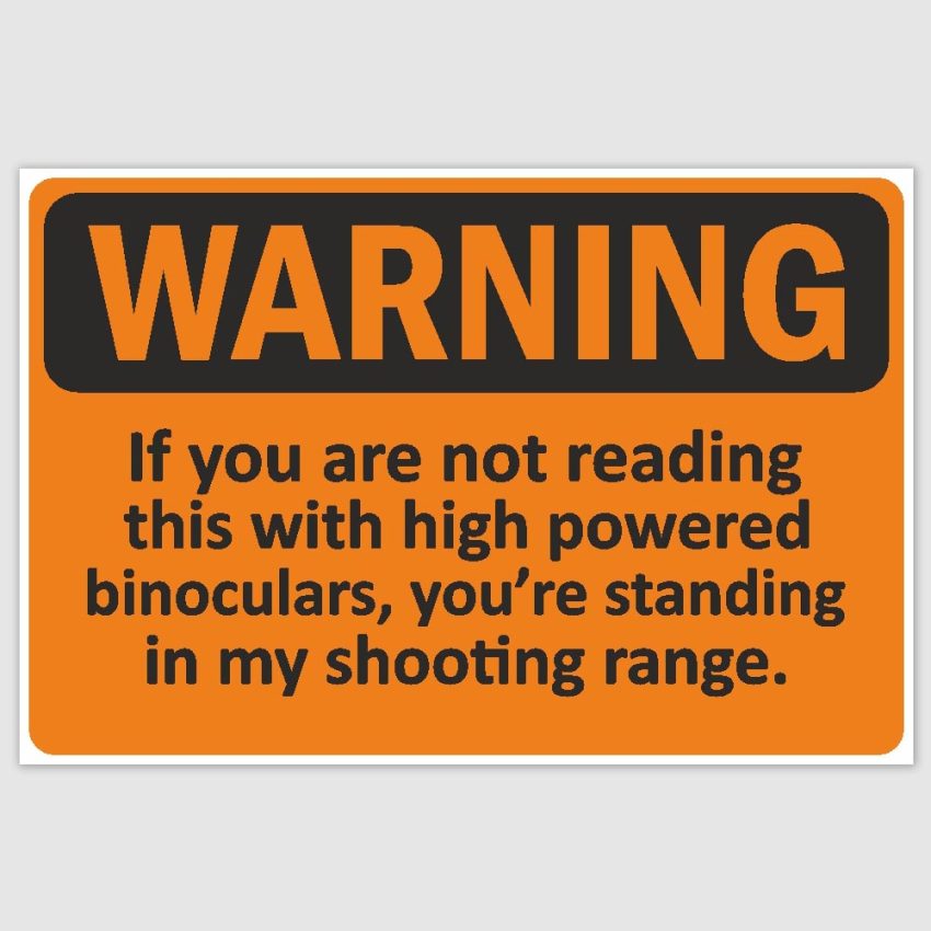 Warning shooting range Funny Poster (12 x 18 inch)